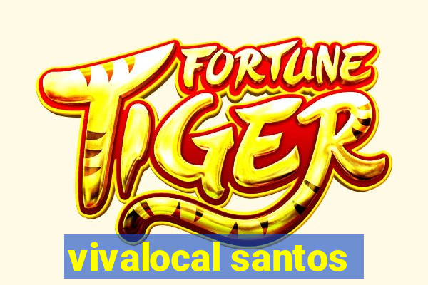 vivalocal santos